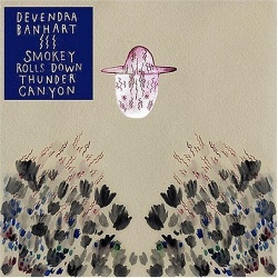 Devendra Banhart Smokey Rolls Down Thunder Canyon